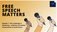 Free Speech Matters Episode.1: 'The Landscape is Darkening' – A Review of Freedom of Expression in South Africa