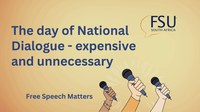 Free Speech Matters Episode 9: The National Dialogue - expensive and unnecessary